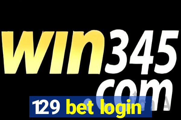 129 bet login