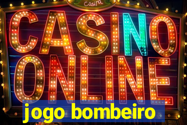 jogo bombeiro