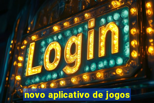 novo aplicativo de jogos