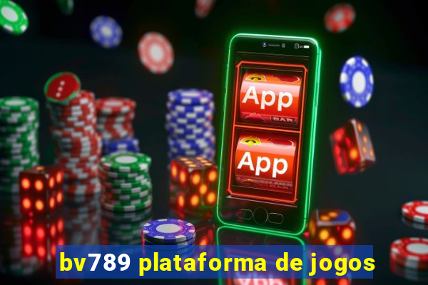 bv789 plataforma de jogos