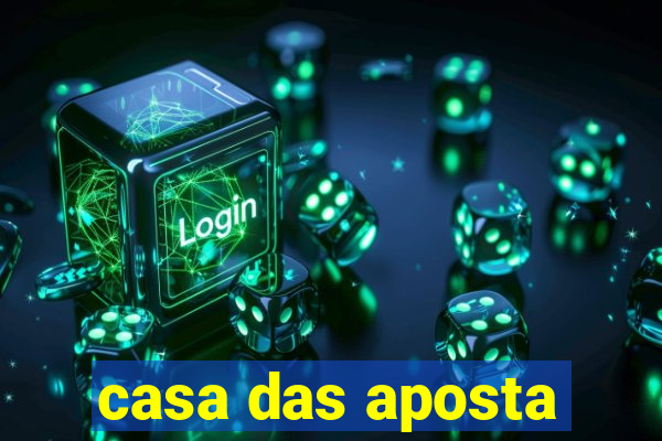 casa das aposta
