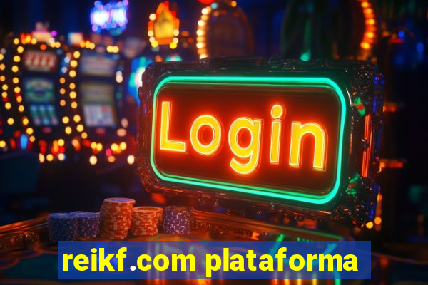 reikf.com plataforma