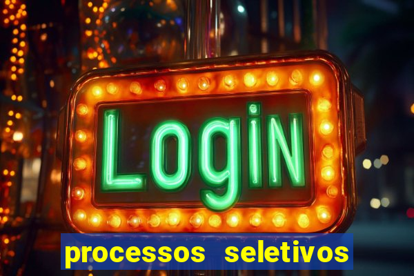 processos seletivos abertos na bahia