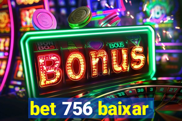 bet 756 baixar