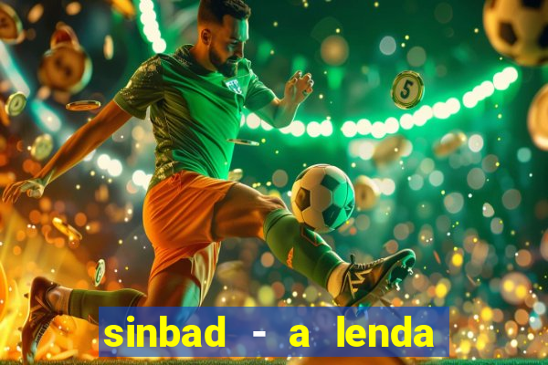 sinbad - a lenda dos sete mares dublado filme completo dublado download