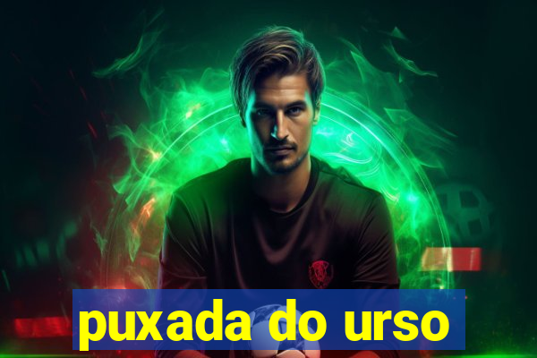 puxada do urso