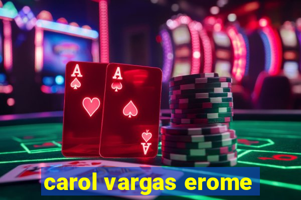 carol vargas erome