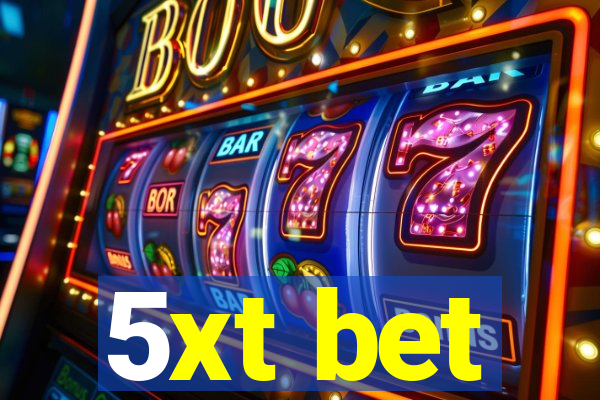 5xt bet