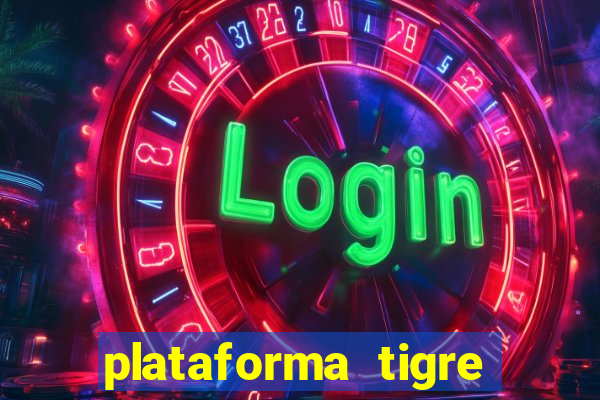 plataforma tigre pagando no cadastro