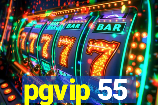 pgvip 55