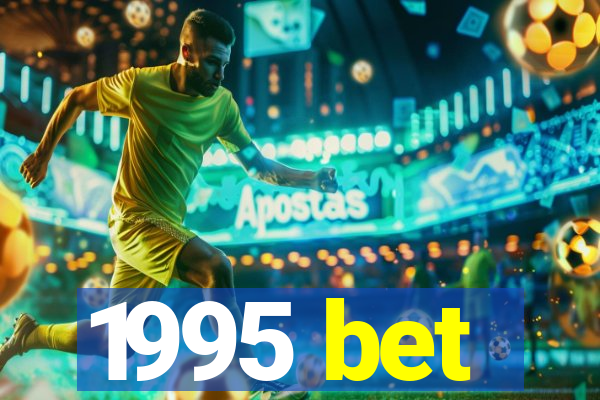 1995 bet