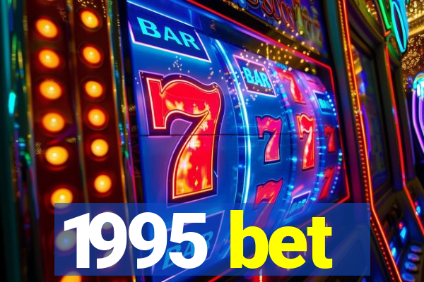 1995 bet