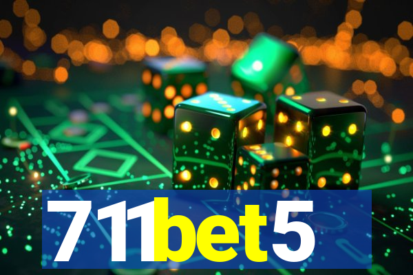 711bet5