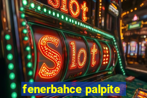 fenerbahce palpite