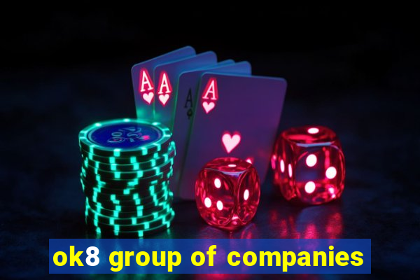 ok8 group of companies