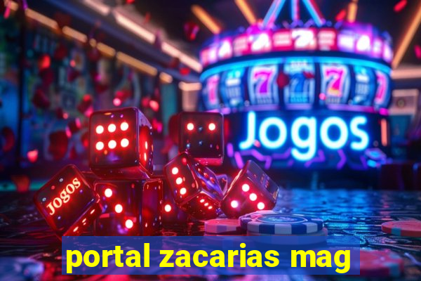 portal zacarias mag