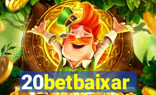 20betbaixar