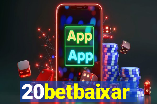 20betbaixar