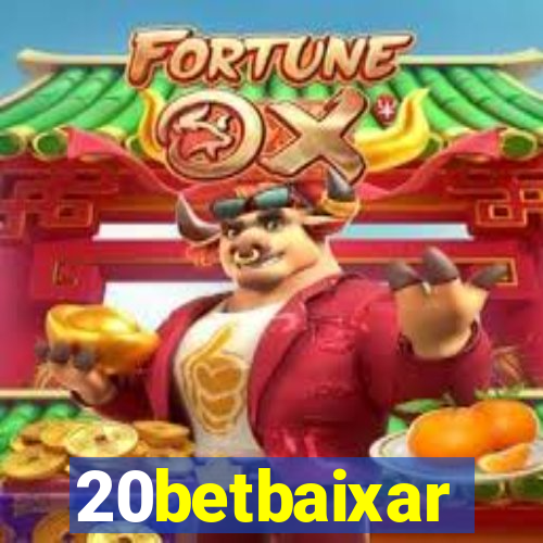 20betbaixar