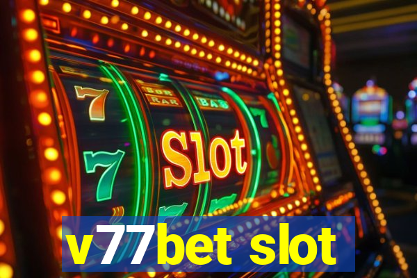 v77bet slot