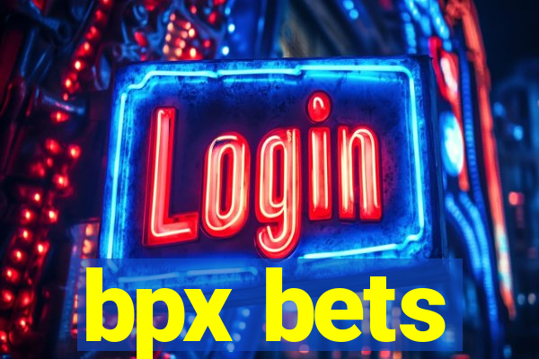 bpx bets
