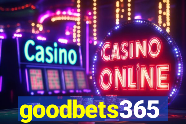 goodbets365