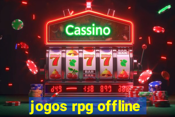 jogos rpg offline