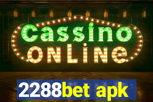 2288bet apk