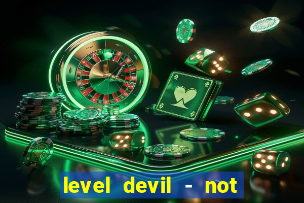 level devil - not a troll game