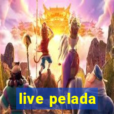 live pelada