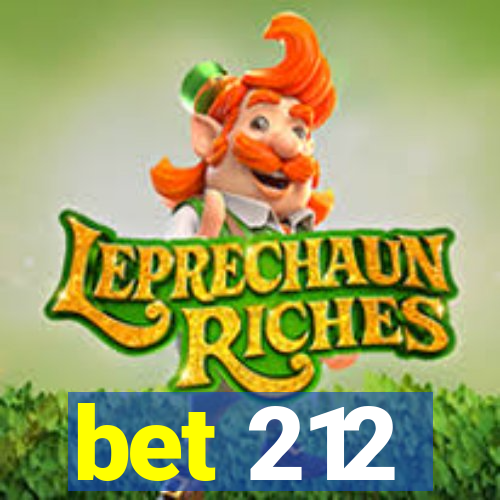 bet 212