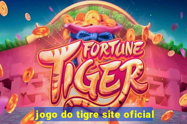 jogo do tigre site oficial