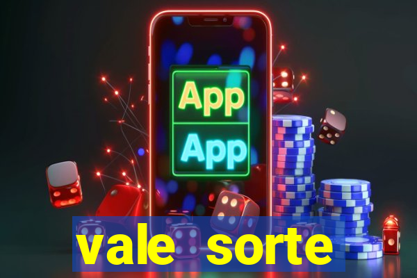 vale sorte resultado de hoje