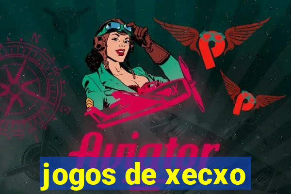 jogos de xecxo