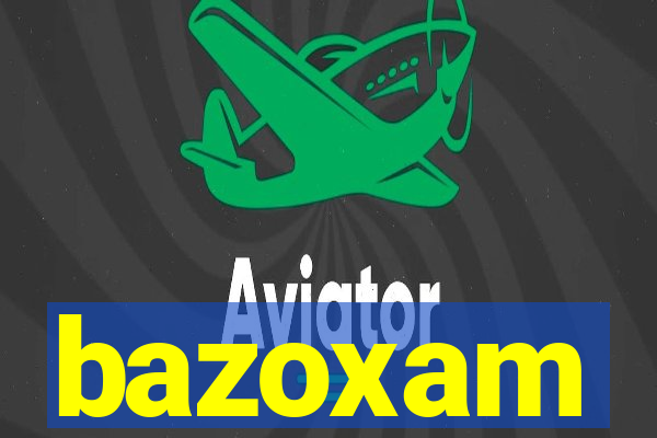 bazoxam