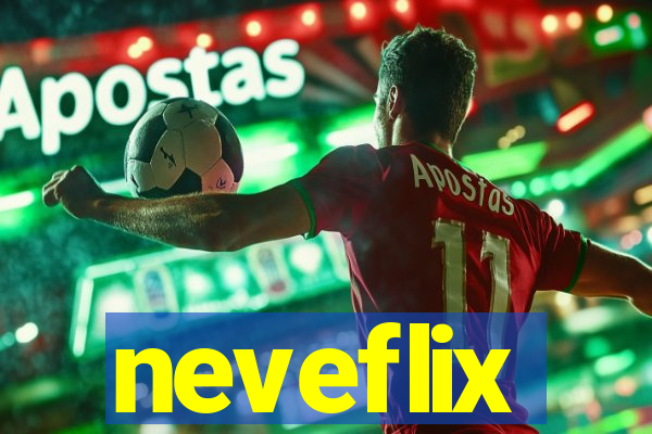 neveflix