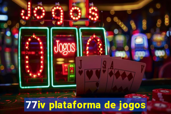 77iv plataforma de jogos