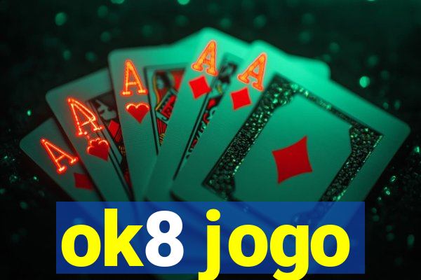 ok8 jogo
