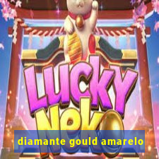 diamante gould amarelo