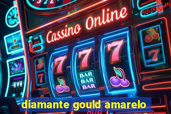 diamante gould amarelo