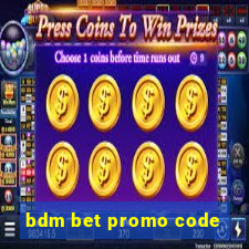 bdm bet promo code