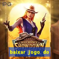 baixar jogo do tigre plataforma nova