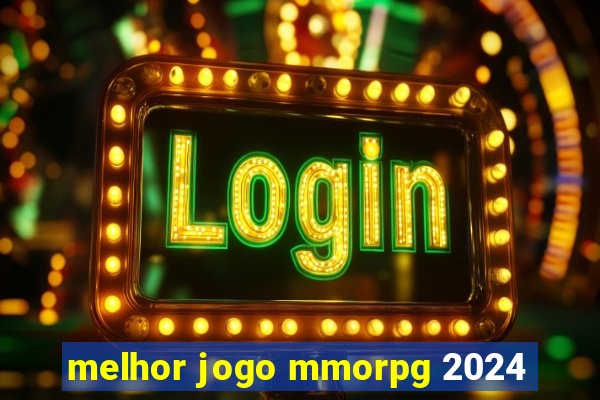 melhor jogo mmorpg 2024