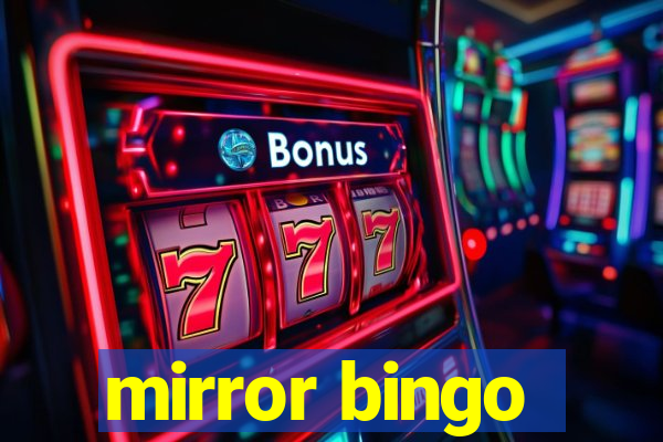 mirror bingo
