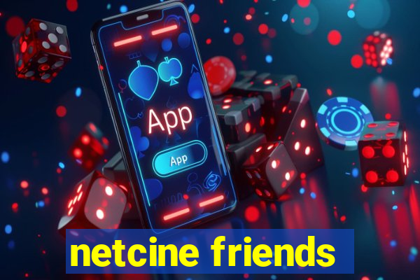 netcine friends