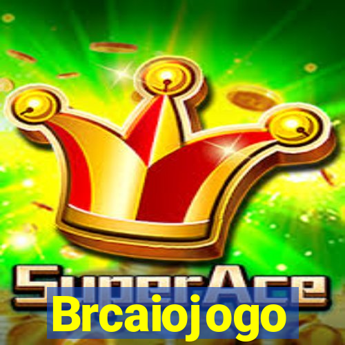 Brcaiojogo