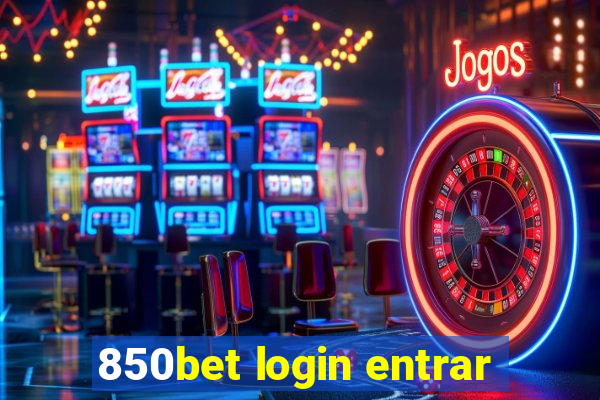 850bet login entrar