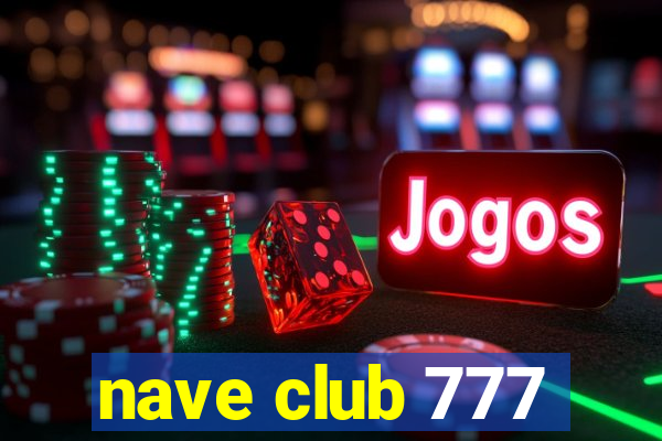 nave club 777