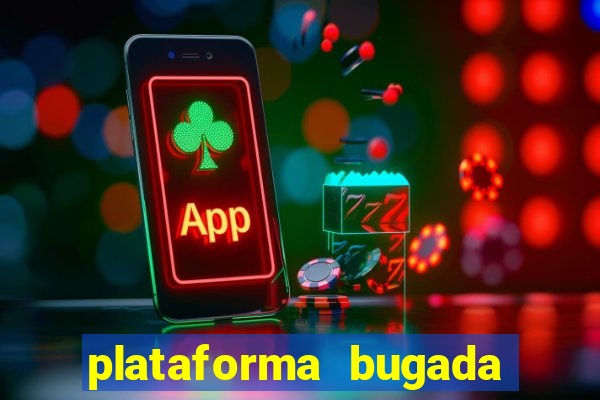 plataforma bugada do tigrinho