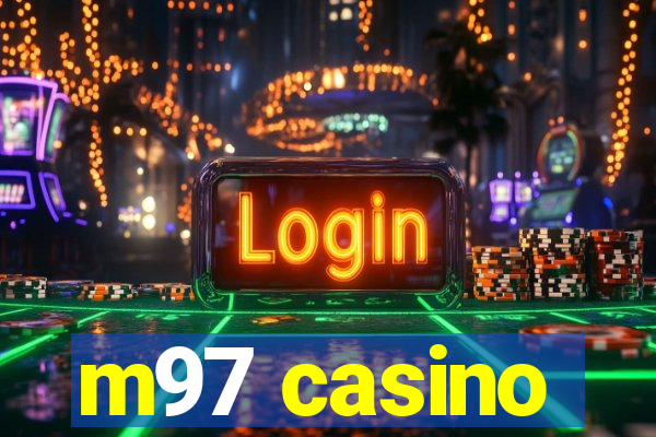 m97 casino